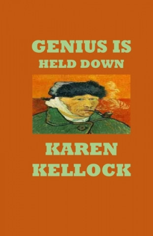 Genius Is Held Down