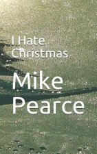 I Hate Christmas