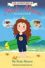 The Adventures of Miah Allegrini: Summertime