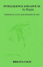 Intelligence and Love by Brigita XI