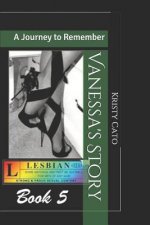 Vanessa's Story A Journey To Remember: The Dance Series Book 5