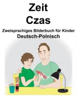 Deutsch-Polnisch Zeit/Czas Zweisprachiges Bilderbuch für Kinder