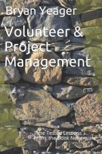 Volunteer & Project Management: Time Tested Lessons From the Book Nehemiah