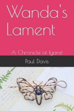 Wanda's Lament: A Chronicle of Igaret