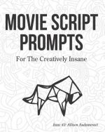 Movie Script Prompts For the Creatively Insane: Issue #3: Allison Audameract