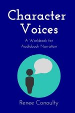 Character Voices: A Workbook for Audiobook Narration