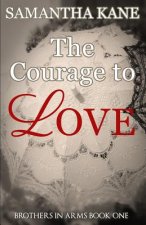 Courage to Love