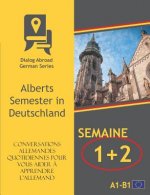Conversations allemandes quotidiennes pour vous aider ? apprendre l'allemand - Semaine 1/Semaine 2: Alberts Semester in Deutschland