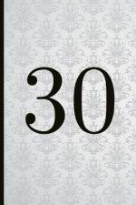 30: A Beautiful 30th Birthday Gift and Keepsake to Write Down Special Moments