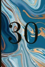30: A Beautiful 30th Birthday Gift and Keepsake to Write Down Special Moments