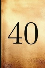 40: A Beautiful 40th Birthday Gift and Keepsake to Write Down Special Moments
