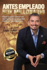 Antes empleado, hoy millonario