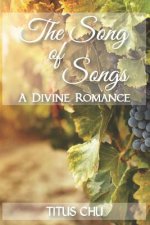 Song of Songs, A Divine Romance