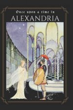 Once Upon a Time in Alexandria: Reimagined Fairy Tales from Modern Voices