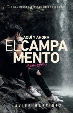 Aquí y ahora: El campamento
