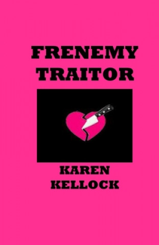 Frenemy Traitor