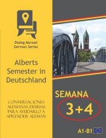 Conversaciones alemanas diarias para ayudarlo a aprender alemán - Semana 3/Semana 4: Alberts Semester in Deutschland
