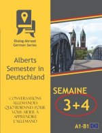 Conversations allemandes quotidiennes pour vous aider ? apprendre l'allemand - Semaine 3/Semaine 4: Alberts Semester in Deutschland