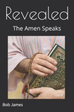 Revealed: The Amen Speaks