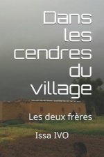 Dans Les Cendres Du Village: Les Deux F?res