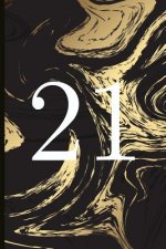 21: A Beautiful 21th Birthday Gift and Keepsake to Write Down Special Moments