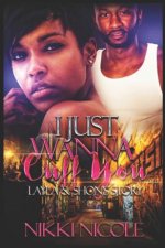 I Just Wanna Cuff You: Standalone