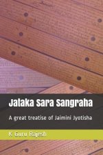 Jataka Sara Sangraha: A Great Treatise of Jaimini Astrology