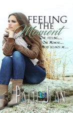 Feeling the Moment