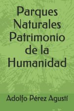 Parques Naturales Patrimonio de la Humanidad
