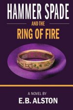 Hammer Spade and the Ring of Fire