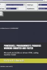 Powershell Programmer's Paradise: Working Smarter and Faster: Microsoft.Jet.Oledb.4.0 Driven HTML Coding Machine Inside!