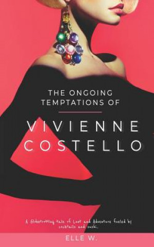 The Ongoing Temptations of Vivienne Costello