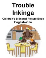 English-Zulu Trouble/Inkinga Children's Bilingual Picture Book