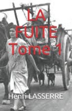 LA FUITE Tome 1