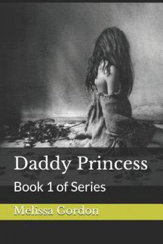 Daddy Princess: Book 1 of Series