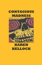 Contagious Madness
