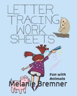 Letter Tracing Fun with Animals: Ages 3-5