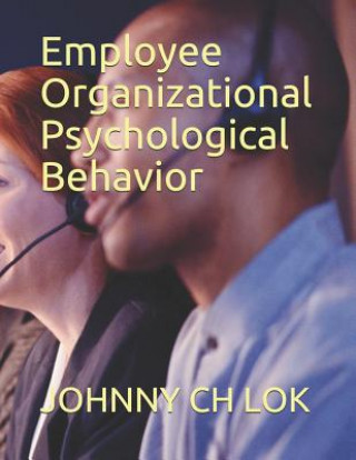 Employee Organizational Psychological Behavior