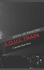 S.O.U.L. Train: A Spooky Short Story
