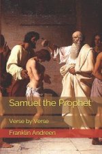 Samuel the Prophet: Verse by Verse