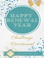 Happy Renewal Year: Challenge Devotional