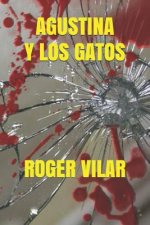Agustina Y Los Gatos