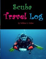 Scuba Travel Log: Diving Is My Passion and I Need to Remember My Dives.