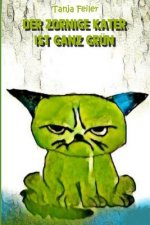 Der Zornige Kater Ist Ganz Grün: Kinderbuch