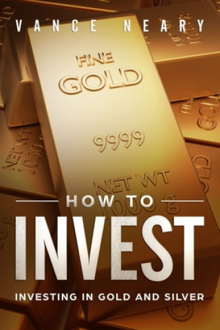 How to invest: Investing in gold and silver
