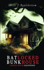Batlocked Bunkhouse