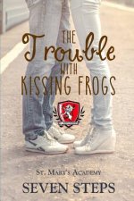 The Trouble with Kissing Frogs: A Stand Alone YA Contemporary Romance