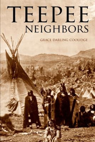 Teepee Neighbors (Expanded, Annotated)