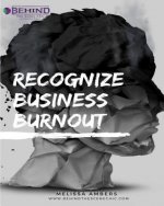 Recognize Business Burnout