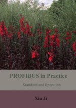 PROFIBUS in Practice: Standard and Operation